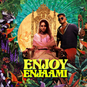 Dhee, Arivu & Santhosh Narayanan - Enjoy Enjaami