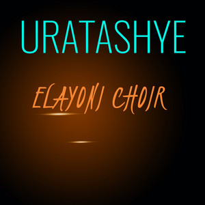 Elayono Choir - Uratashye
