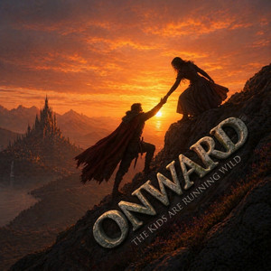 Onward by The Kids Are Running Wild