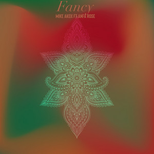 Fancy by Mike Akox, Anfa Rose