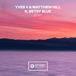 Stay (feat. Betsy Blue) [Extended Mix]