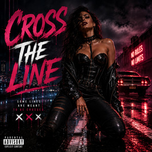 Cross The Line by MeSoFierce