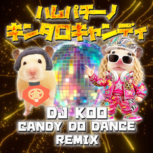 HamPacino Kintaro Candy (DJ KOO CANDY DO DANCE REMIX) cover art