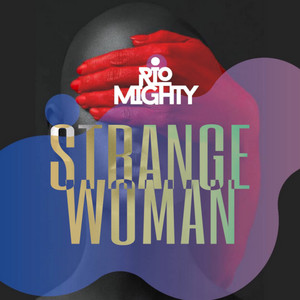 Strange Woman by Rio Mighty
