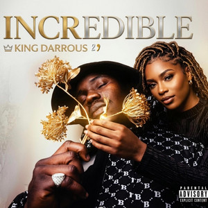 King Darrous 29 (Incredible) by King Darrous 29