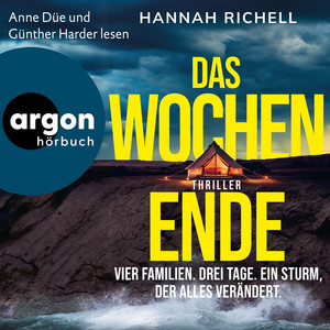 Das Wochenende [Vier Familien. Drei Tage. Ein Sturm, der alles verändert (Ungekürzte Lesung)]