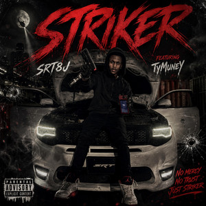 Striker by Srt8J, TyMuney