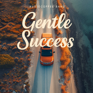 AudioCoffee Band - Gentle Success