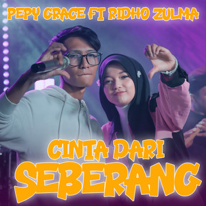 Pepy Grace - Cinta Dari Seberang (feat. Ridho Zulma)