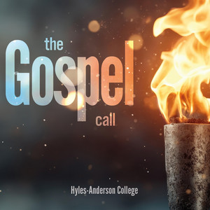 The Gospel Call by Hyles-Anderson College