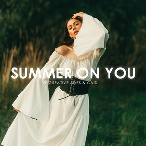 Summer On You by Creative Ades, CAID