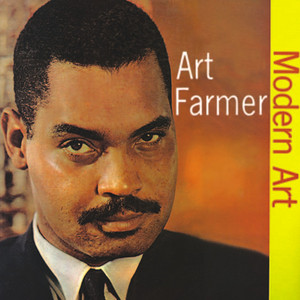 Modern Art (Remastered) - Album by Art Farmer | Spotify