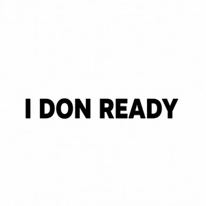 MC MON GOOLY - I Don Ready