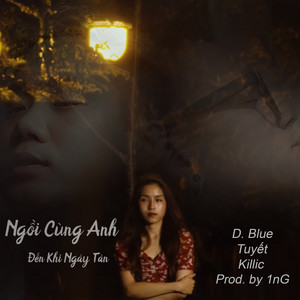 Hãy Ngồi Cùng Anh Đến Khi Ngày Tàn
