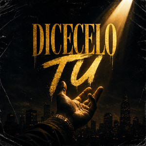 dicecelo tu by bombaaa