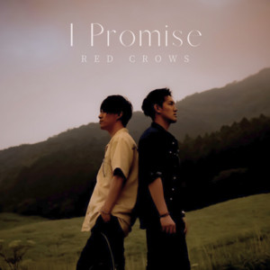 I Promise by RED CROWS