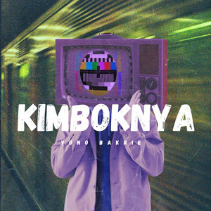 KIMBOKNYA by Yono Bakrie