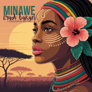 Lhadi Bakari - Minawe (feat. Chouhou des iles)