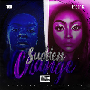 Sudden Change by Riqo, Rae Banz