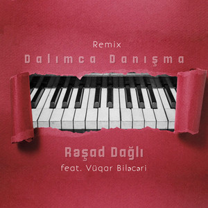 Resad Dagli - Dalımca Danışma (feat. Vüqar Biləcəri) [Remix]