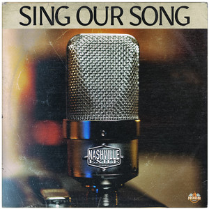 Sing Our Song by Nashville Exile