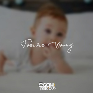 Ogoh Precious - Forever Young (Drill)