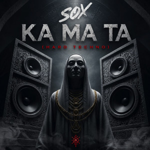 Ka Ma Ta - Hard Techno by SOX