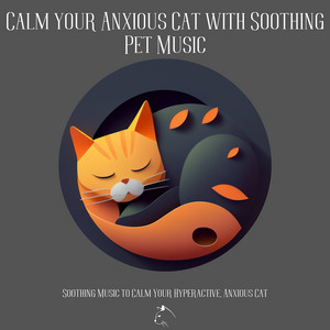 Calm Your Anxious Cat With Soothing Pet Music album