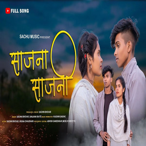 Sajana Sajani by Sachin Bhovar, Sanjana Ravte