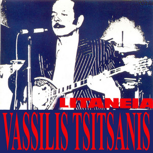 Litaneia - Album by Vassilis Tsitsanis | Spotify