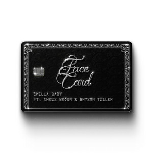 Face Card (with Chris Brown & Bryson Tiller)