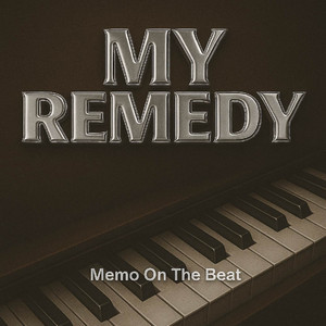 My Remedy by Memo On The Beat