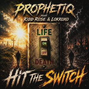 Hit the Switch by ProphetiQ, Kidd Rose, Lokkoxo