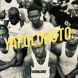 YAFOLOKOTO by NOVAGUNZ