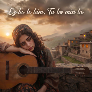 Ez Bo Te Bim Tu Bo Min Be by Dilbirîn Botî