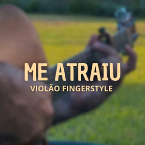Me Atraiu - Violão Fingerstyle by Iury Almeida, Yeshua Worship