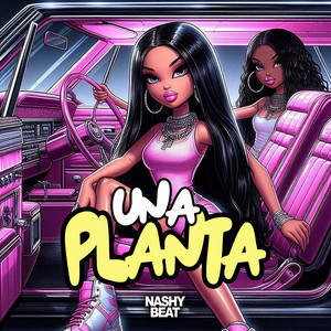 Una Planta by Nashy Beat