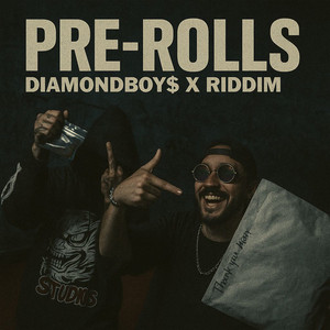 Pre-Rolls by Diamondboys, Riddim
