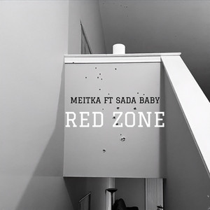RED ZONE by Meitka Quinn, Sada Baby