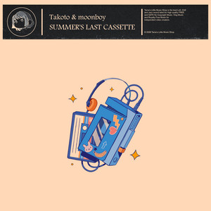 Summer's Last Cassette by Takoto, moonboy