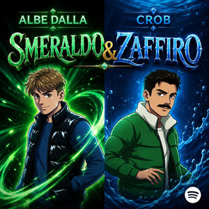 SMERALDO E ZAFFIRO by Albe Dalla, Crob, Greenlonely