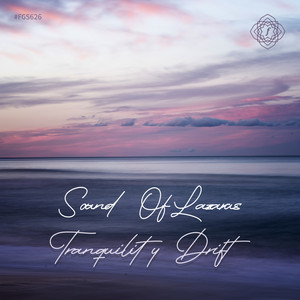 Tranquility Drift by Sound Of Lazarus