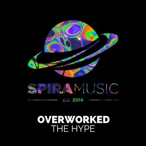 The Hype by Overworked (US)