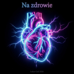 Na Zdrowie by Lukas Gad