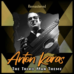 Das Alte Lied - Remastered by Anton Karas