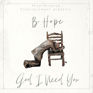 God I Need You