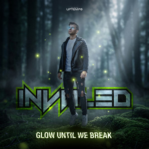 Glow Until We Break by Invaled, DJS RECORDS