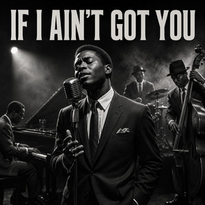If Ain't Got You by Cinder Vaux