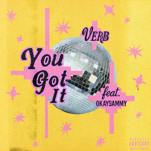 You Got It