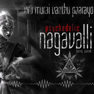 Psychedelic Nagavalli by Hai Tunez